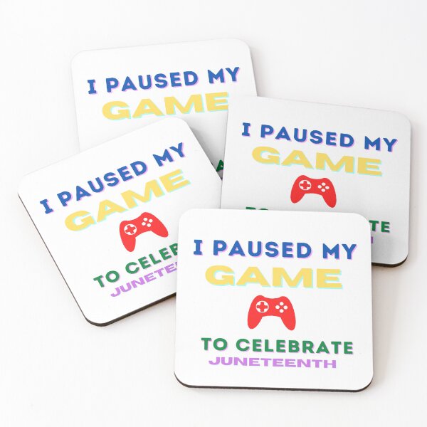Item preview, I Paused My Game To Celebrate Juneteenth designed and sold by mirzadesign.