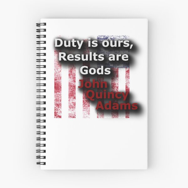Item preview, Duty, John Quincy Adams (AT) designed and sold by OleKurmudgeon.