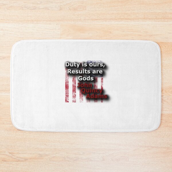 Item preview, Duty, John Quincy Adams (AT) designed and sold by OleKurmudgeon.