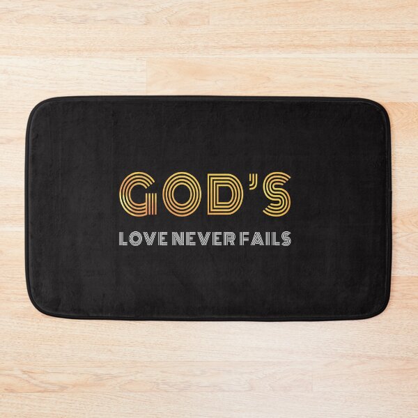 Item preview, God's Love Never Fails designed and sold by AscendMerch.
