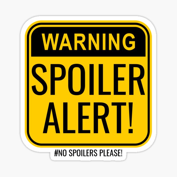 No spoilers please Sticker for Sale by inkwolfdesigns