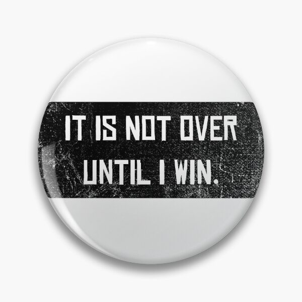 Item preview, Not over until I win Motivation Slogan Success Winner designed and sold by CreatDifference.