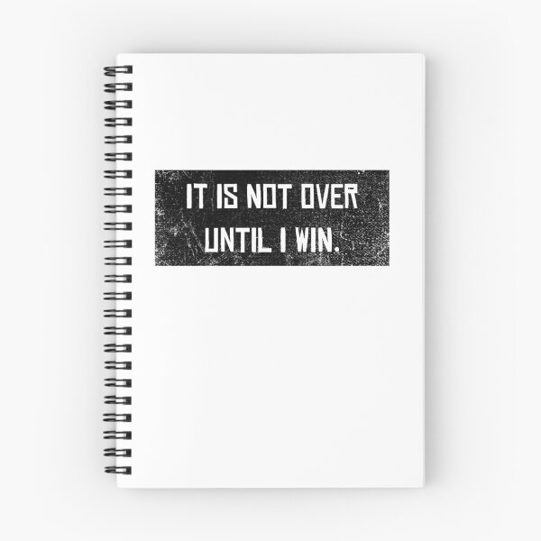 Item preview, Not over until I win Motivation Slogan Success Winner designed and sold by CreatDifference.