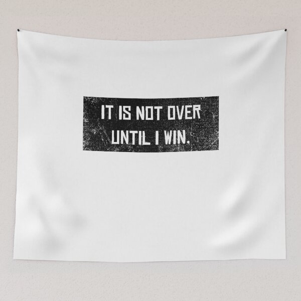 Item preview, Not over until I win Motivation Slogan Success Winner designed and sold by CreatDifference.