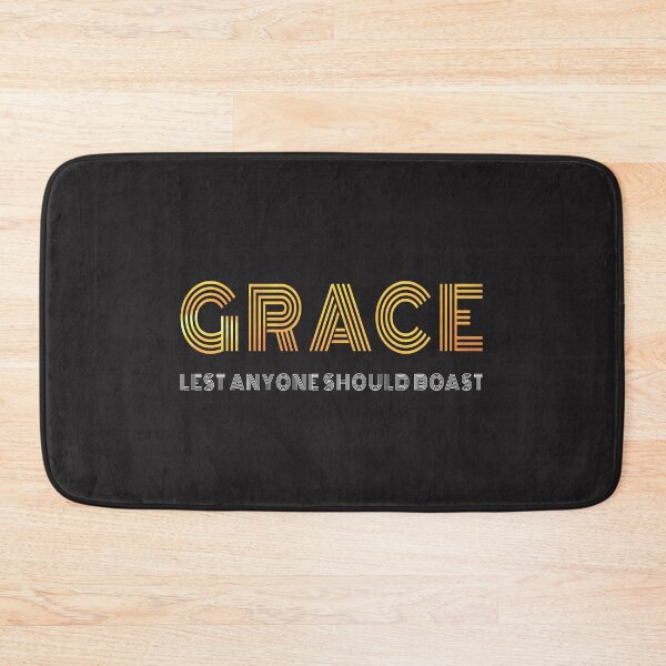 Item preview, Grace Lest Anyone Should Boast designed and sold by AscendMerch.