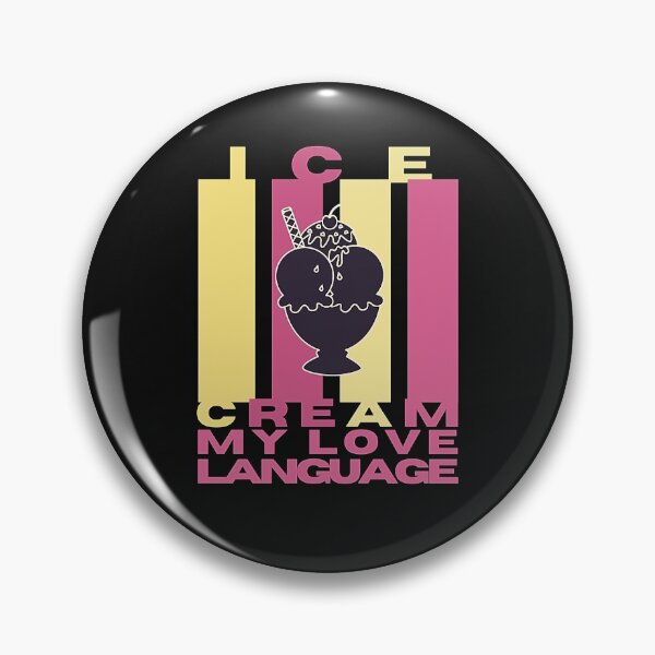 Item preview, Ice Cream is my Love Language designed and sold by CaitU.