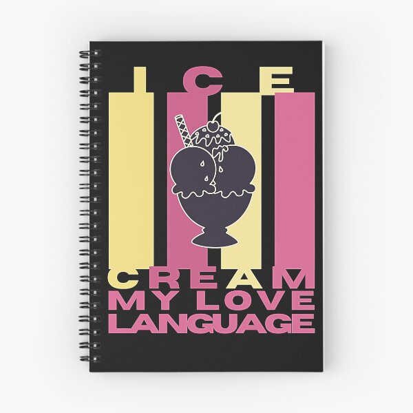 Item preview, Ice Cream is my Love Language designed and sold by CaitU.