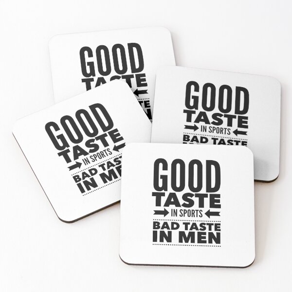 Item preview, Good taste in Sports bad taste in Men designed and sold by livetogether.