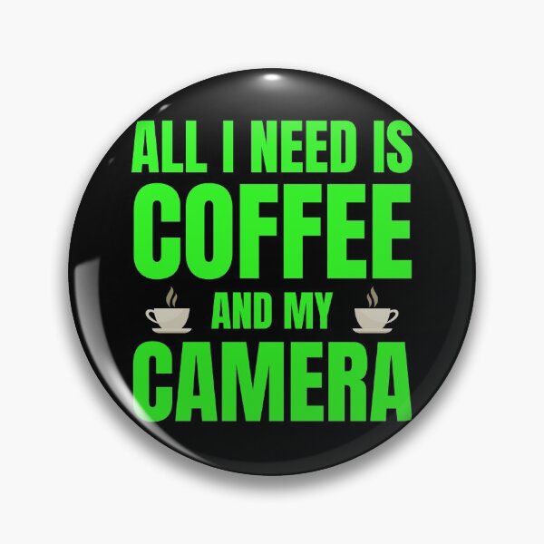 Item preview, All I Need Is Coffee And My Camera designed and sold by Peishan02.