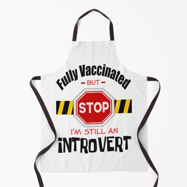 Item preview, Fully Vaccinated But Stop, I'm Still An Introvert (Stop Sign : Light) designed and sold by the-krisney-way.