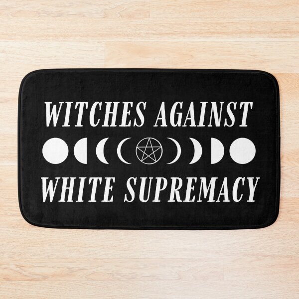 Item preview, Witches Against White Supremacy designed and sold by StabbyCat.