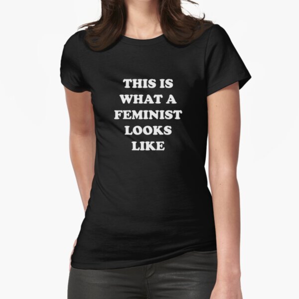 This Is What A Feminist Looks Like Fitted T-Shirt