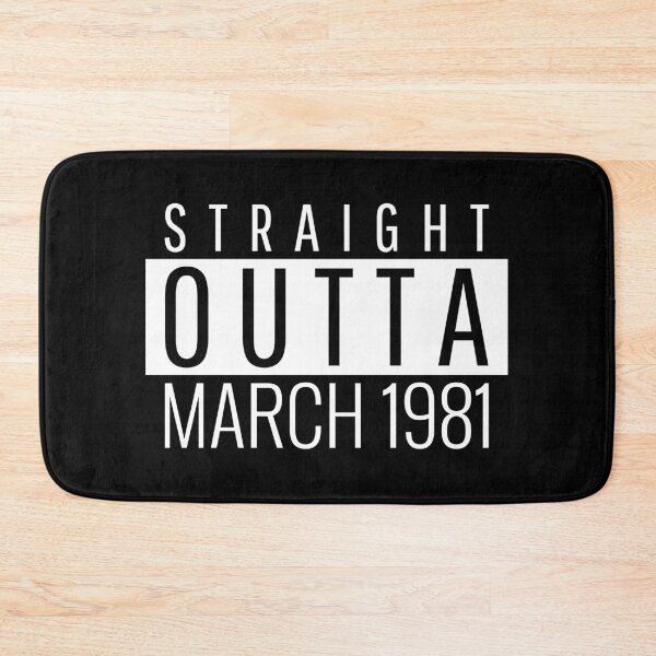Item preview, Straight Outta March 1981  designed and sold by Teelogic.