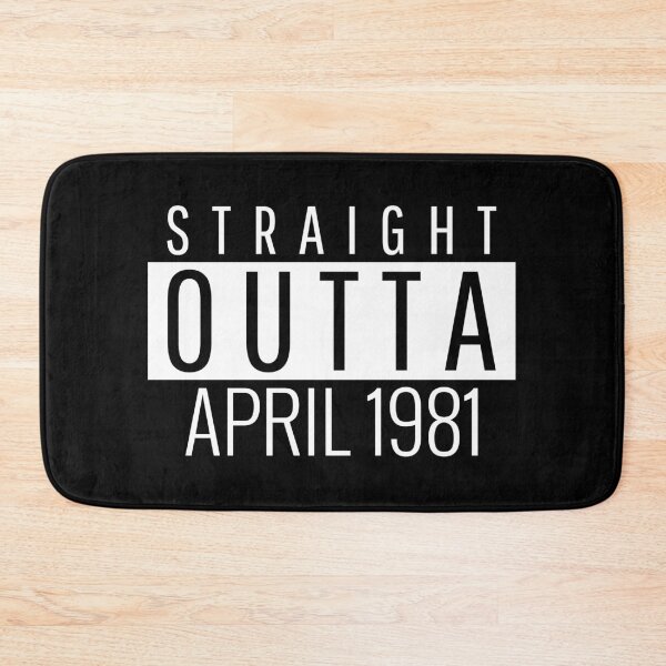 Item preview, Straight Outta April 1981  designed and sold by Teelogic.