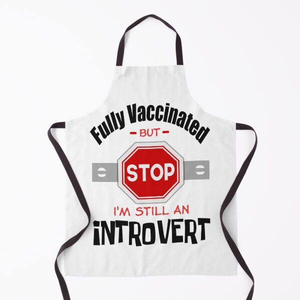Item preview, Fully Vaccinated But Stop, I'm Still An Introvert (Metal : Light) designed and sold by the-krisney-way.