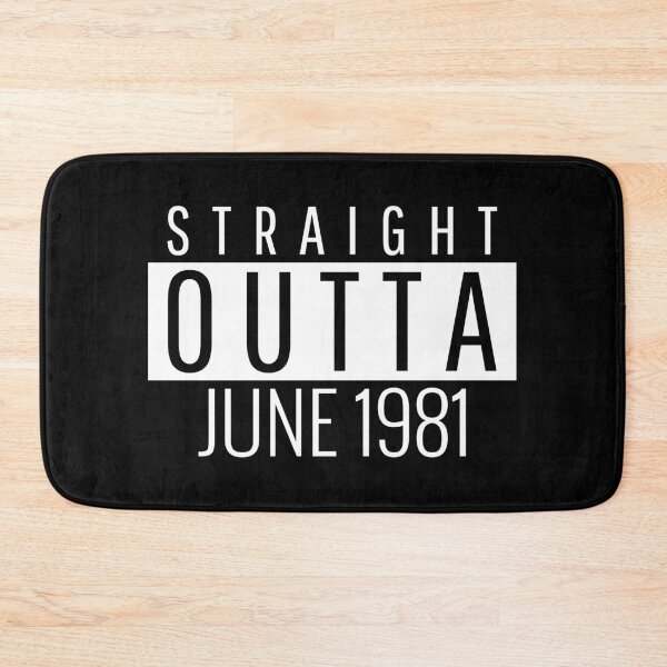 Item preview, Straight Outta June 1981  designed and sold by Teelogic.