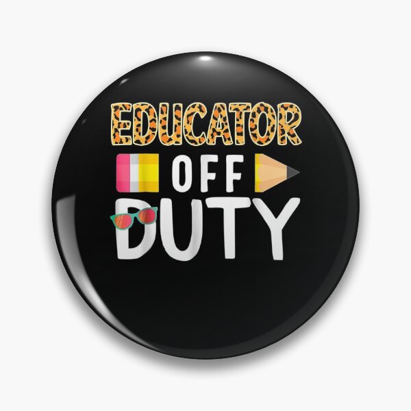Item preview, Educator Off Duty Teacher Off Duty Last Day Of School Grad designed and sold by zpruby.