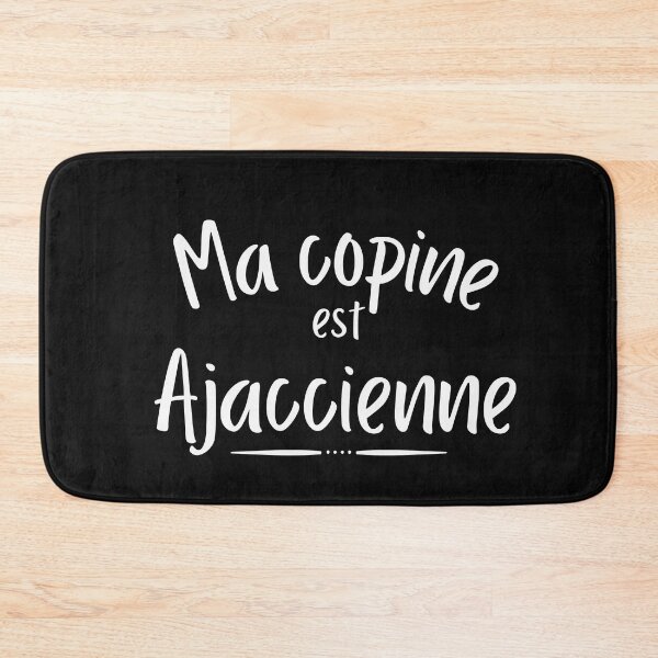 Item preview, Ma copine est ajaccienne designed and sold by Smileycreation.