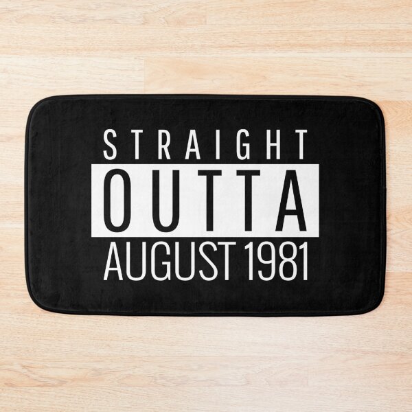 Item preview, Straight Outta August 1981  designed and sold by Teelogic.