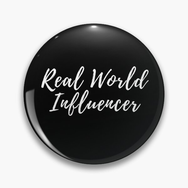Item preview, Real world influencer - for real! designed and sold by rocklegends99.
