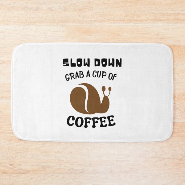 Item preview, Slow down, grab a cup of coffee | A gift for coffee lover | Snail and Coffee bean design designed and sold by subtleday.