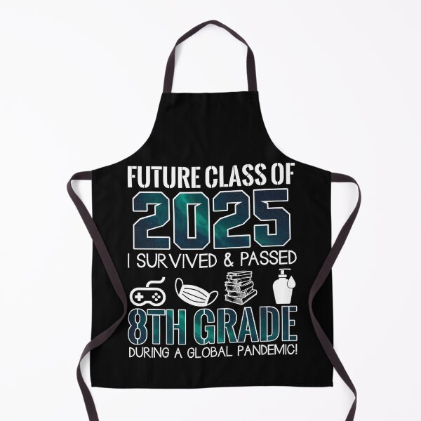 Item preview, Future class of 2025 I survived and passed 8 th grade during a global  designed and sold by QUEEN-WIVER.