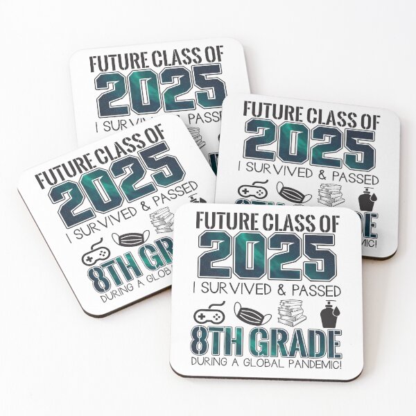 Item preview,  Future class of 2025 I survived and passed 8 th grade during a global pandemic designed and sold by QUEEN-WIVER.