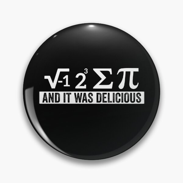 Item preview, I Ate Some Pie and It Was Delicious (i 8 sum pi) designed and sold by sherwinc.