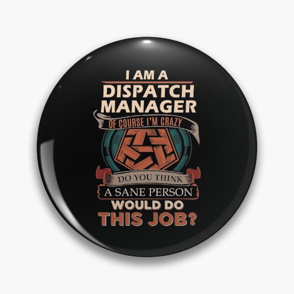 Item preview, Dispatch Manager T Shirt - Sane Person Gift Item Tee designed and sold by lawkeira11.