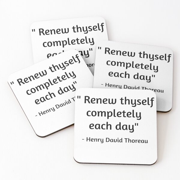 Item preview, Renew thyself completely each day - Henry David Thoreau Quote  designed and sold by Coffeesnow.