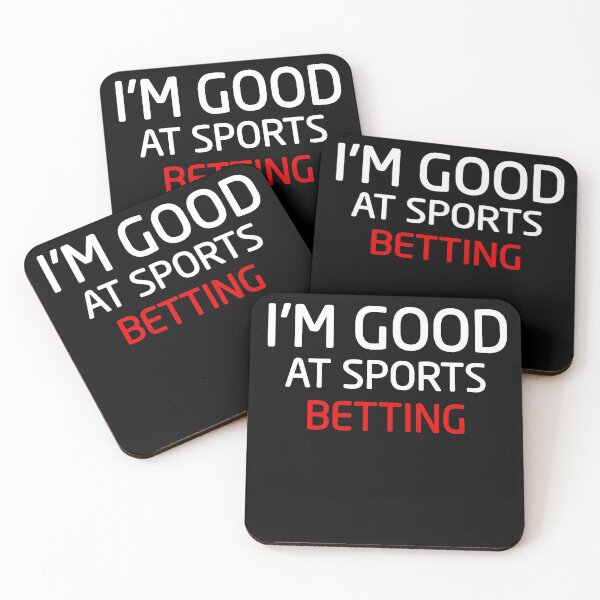 Item preview, I'm Good At Sports Betting designed and sold by Mr Wolf.