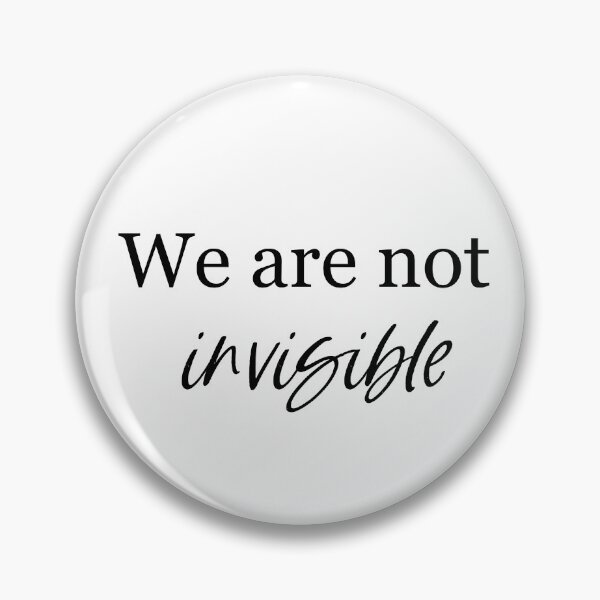 Item preview, We are not invisible; In the Heights; Inspirational Quote designed and sold by BellaHope1.