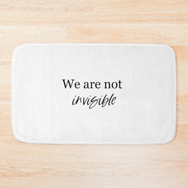 Item preview, We are not invisible; In the Heights; Inspirational Quote designed and sold by BellaHope1.
