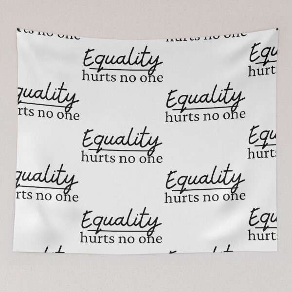 Item preview, Equality Hurts No One designed and sold by SweetAndSpice.