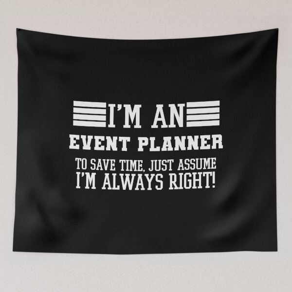 Item preview, Event planner Gift, I'm An Event planner To Save Time Just Assume I'm Always Right Gift For Funny Coworker Boss Mug Gift designed and sold by Orange Pieces.