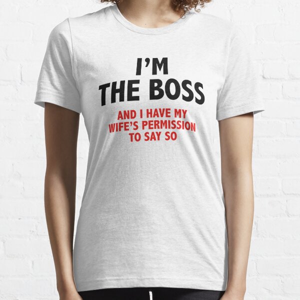 Shirts that hotsell say boss