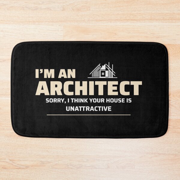 Item preview, Architect Architecture Student Funny Saying designed and sold by CuteDesigns1.