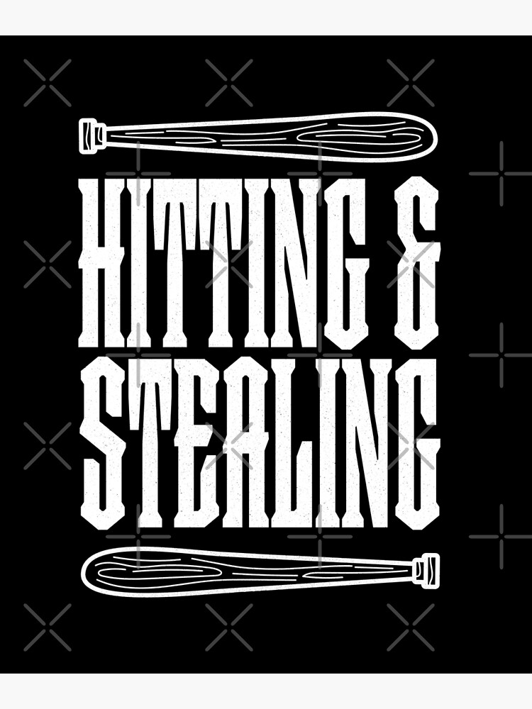 "Hitting and Stealing Baseball Softball Player Coach Fan Hit & Steal