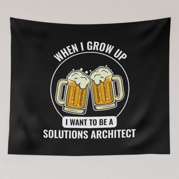 Item preview, Solution Architect Architecture Beer Funny Saying designed and sold by CuteDesigns1.