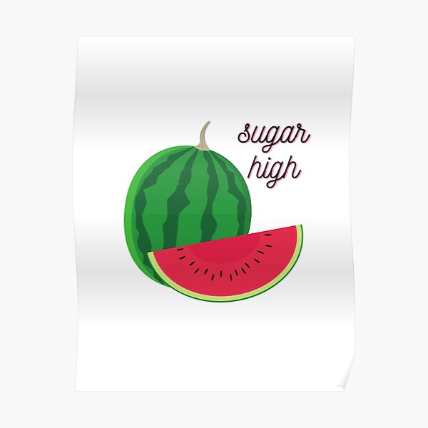 Sugar High Posters For Sale Redbubble