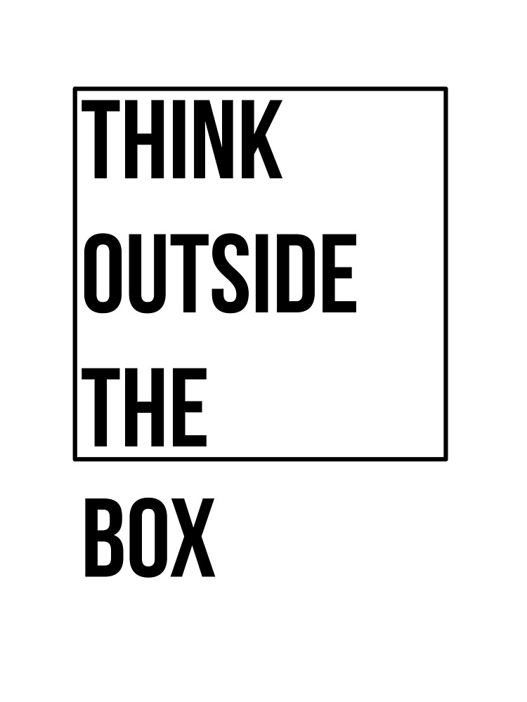 think-outside-the-box-motivational-quote-poster-by-princeps-redbubble