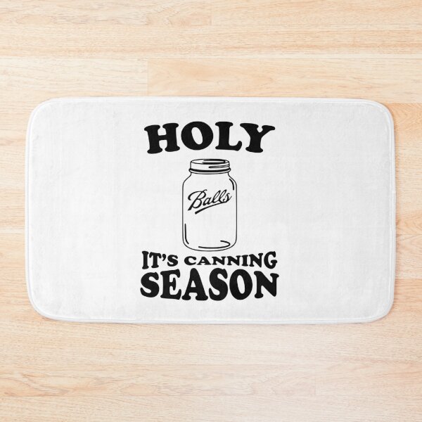 Item preview, Holy Balls It's Canning Season designed and sold by theboonation.