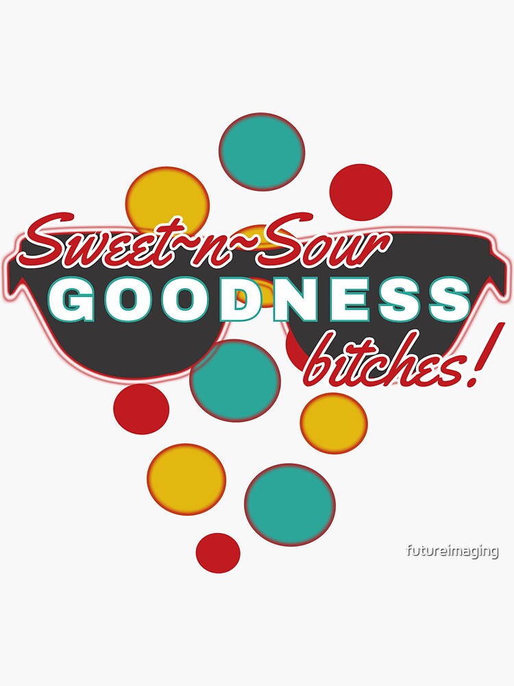Thumbnail 3 of 3, Sticker, Funny Sarcastic Expression - Sweet & Sour Goodness Bitches - with colorful dot accessories designed and sold by futureimaging.