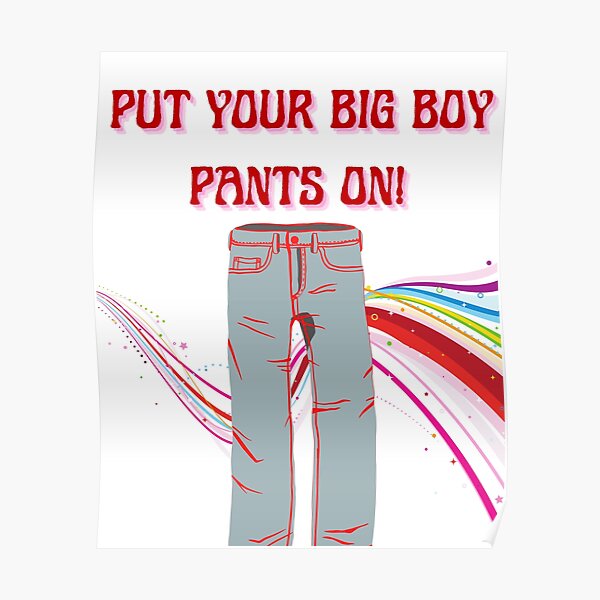 Aggregate 123+ big boy pants meme in.eteachers