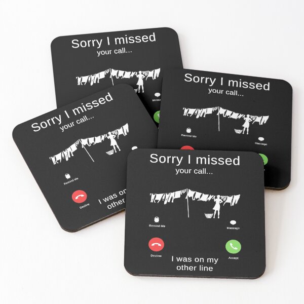 Item preview, Sorry I Missed Your Call I Was On My Other Line - Laundry Washing Line designed and sold by itsokaybyme.