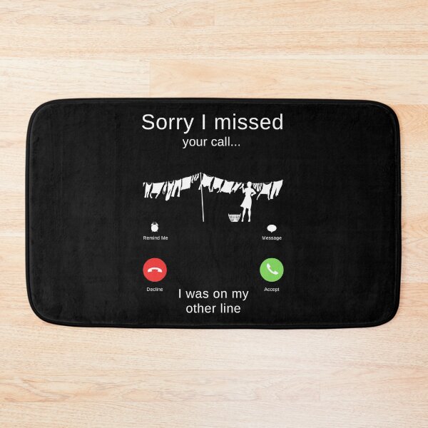 Item preview, Sorry I Missed Your Call I Was On My Other Line - Laundry Washing Line designed and sold by itsokaybyme.