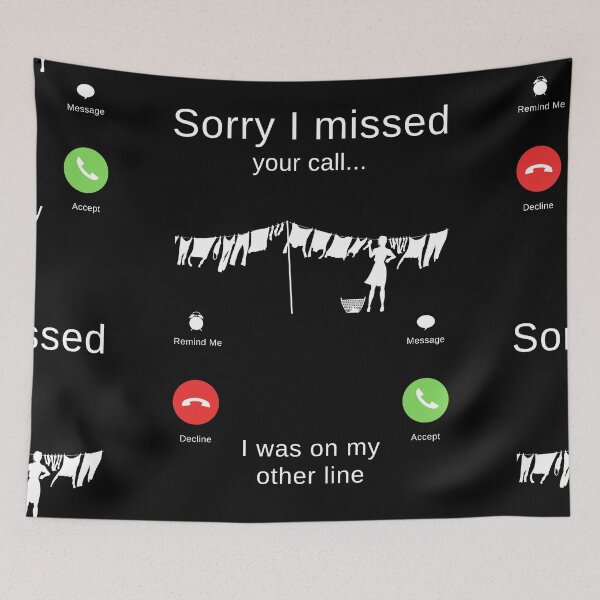 Item preview, Sorry I Missed Your Call I Was On My Other Line - Laundry Washing Line designed and sold by itsokaybyme.