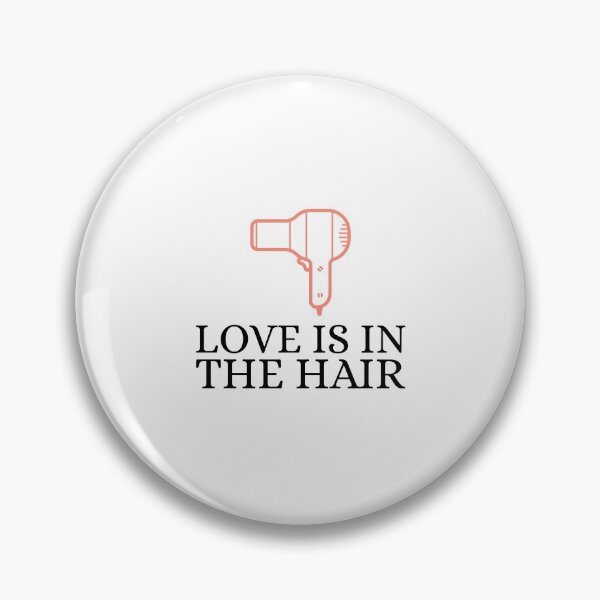 Item preview, Love Is in The Hair designed and sold by RiseandShineTee.