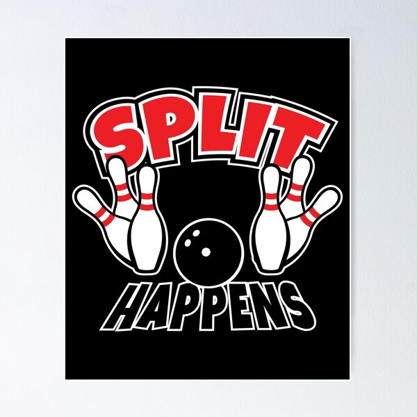 Item preview, Split Happens Bowling Humor designed and sold by SpoofTShirts.