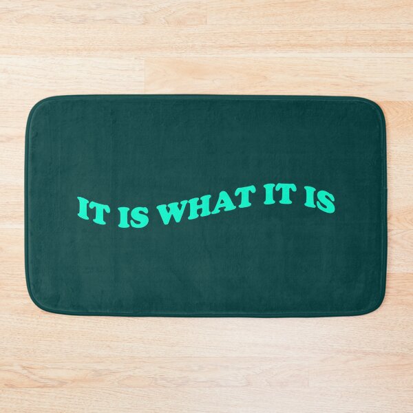 Item preview, It Is What It Is designed and sold by SkyAfterDusk.